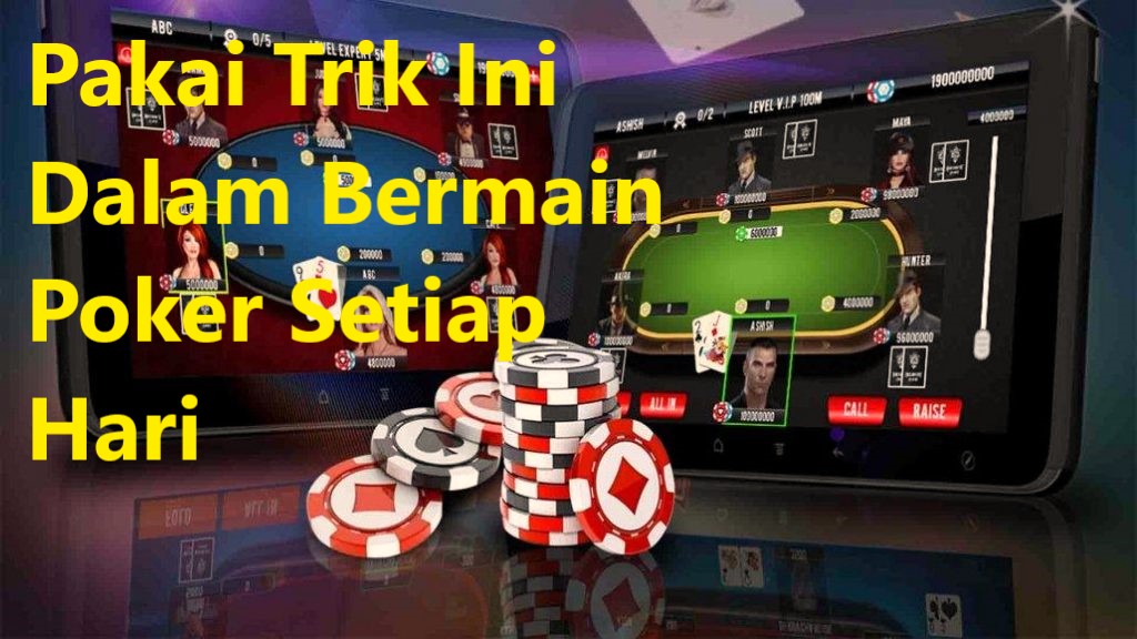 Ciri Dalam Judi Poker Terpercaya